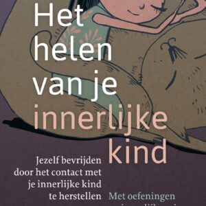 het-helen-van-je-innerlijke-kind